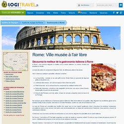 Gastronomie à Rome : Découvrez le meilleur de la gastronomie italienne à Rome - Logitravel.fr
