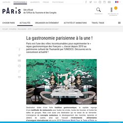 L'actualité de la gastronomie parisienne - Office du Tourisme et des Congrès de Paris