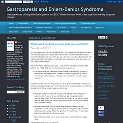 What to do if you think you have Gastroparesis #Part 2