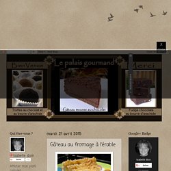 Le palais gourmand: Gâteau au fromage à l'érable