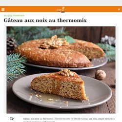 Gâteau aux noix au thermomix
