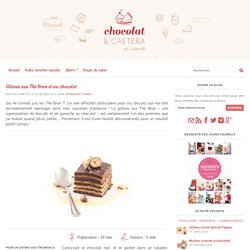 Gâteau aux Thé Brun et au chocolat