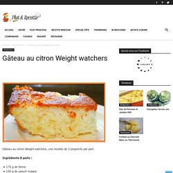 Gâteau au citron Weight watchers