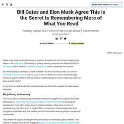 Bill Gates and Elon Musk Agree This Is the Secret to Remembering More of What You Read