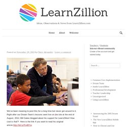 Bill Gates blogs about LearnZillion!