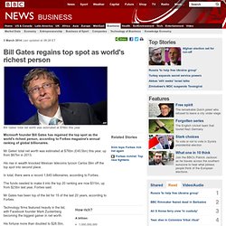 News - Bill Gates regains top spot as world's richest person