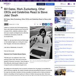 Bill Gates, Mark Zuckerberg, Other CEOs and Celebrities React to Steve Jobs' Death