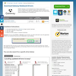 Gateway Notebook Drivers for Windows XP, Vista & Windows 7