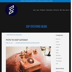 PSTN to VoIP Gateway - VOIP Service Provider - Sip Systems