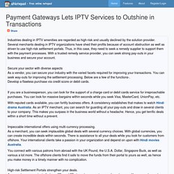 Payment Gateways Lets IPTV Services to Outshine in Transactions