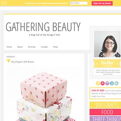 Gathering Beauty: Diy Origami Gift Boxes.