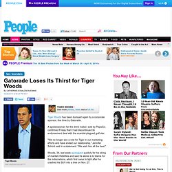 Gatorade Loses Its Thirst for Tiger Woods - Sex Scandals, Tiger Woods