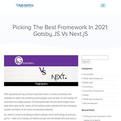 Gatsby.JS vs Next.JS - Picking The Best Framework in 2021