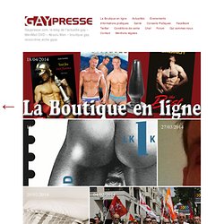 Site dédié au monde Gay, éditeur des magazines AbsoluMEN et Men Mail DVD, et boutique en ligneMEN MAIL