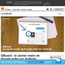 GBoard : le clavier malin de Google enfin sur Android