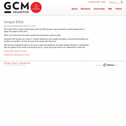 GCM Collective > Gospel DNA