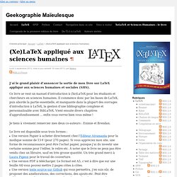 (Xe)LaTeX appliqué aux sciences humaines - Geekographie Maïeulesque