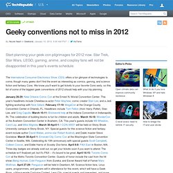 Geeky conventions not to miss in 2012