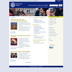 Leiden: Journalistiek en Nieuwe Media - Faculteit der Geesteswetenschappen