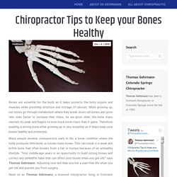 Chiropractor Tips to Keep your Bones Healthy