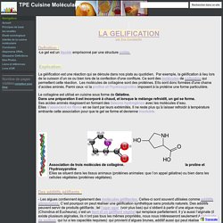 La gélification - TPE Cuisine Moléculaire