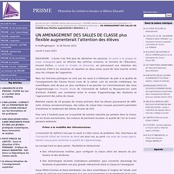 UN AME­NA­GEMENT DES SALLES DE CLASSE plus flexible aug­men­terait l'attention des élèves