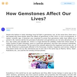 How Gemstones Affect Our Lives?