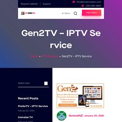 Gen2TV – IPTV Service – IPTV Service Pro