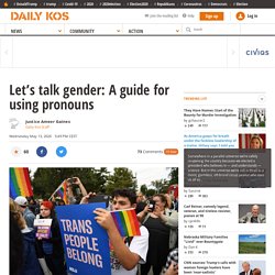 Let’s talk gender: A guide for using pronouns