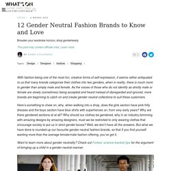 12 Gender Neutral Fashion Brands to Know and Love