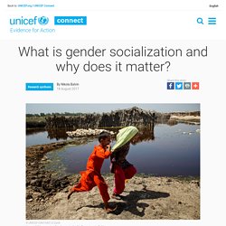 What is gender socialization and why does it matter? - Evidence for Action