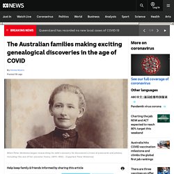 The Australian families making exciting genealogical discoveries in the age of COVID
