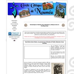Cercle Celtique de Nouméa, Nouvelle Calédonie - Généalogie et histoire des bretons dans le Pacifique Sud Actualités