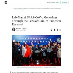 Lab-Made? SARS-CoV-2 Genealogy Through the Lens of Gain-of-Function Research