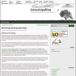 geneaology-genology-geanology @ GenealogyBlog