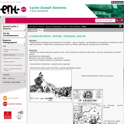LYCEE GENERAL JOSEPH SAVERNE - Le dessin de presse : histoire, technique, analyse