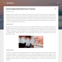 General Insights About Dental Veneer Treatment