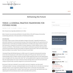 Verge: a General Practice Framework for Futures Work