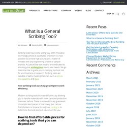 What is a General Scribing Tool? – LatticeGear