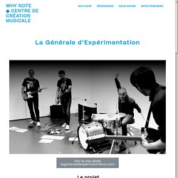 La Générale d’Expérimentation – Why Note ● Centre de création Musicale