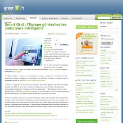 Energie &rsaquo; Smart Grid : l&#039;Europe généralise les compt