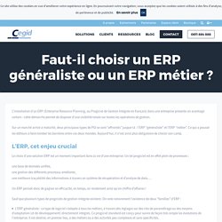 ERP généraliste ou un ERP métier, comment choisir ? - Cegid FR