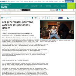 Le Figaro - Santé : Les généralistes pourront vacciner les perso