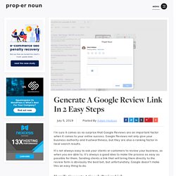 Generate A Google Review Link In 2 Easy Steps