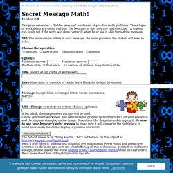 Generate your own "hidden message" math practice sheets