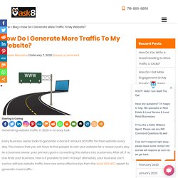 How Do I Generate More Traffic To My Website?