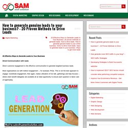 How to generate genuine leads to your business? – 20 Proven Methods to Drive Leads – Blog-SamWebSolution