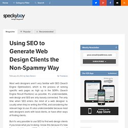 Using SEO to Generate Web Design Clients the Non-Spammy Way
