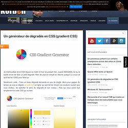 Un générateur de dégradés en CSS (gradient CSS) - Korben