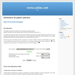 www.celles.net: Générateur de papiers spéciaux
